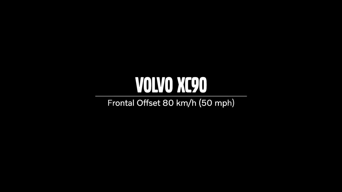 Volvo XC90 - Frontal Offset Crash