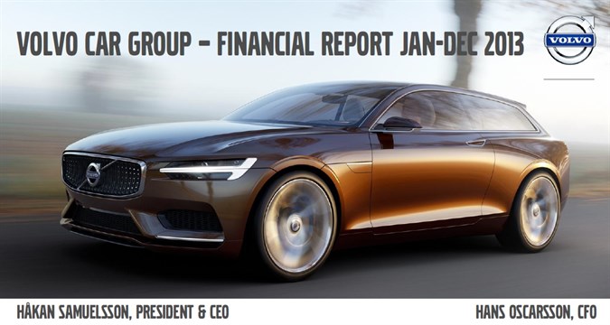 Präsentation Volvo Car Group Financial Report 2013