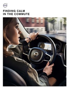 Volvo Reports - Finding Calm in the Commute